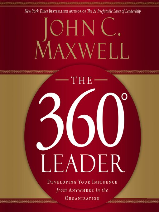 Title details for The 360 Degree Leader by John C. Maxwell - Available